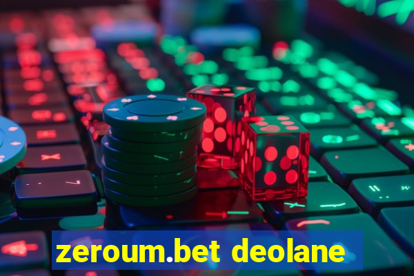 zeroum.bet deolane